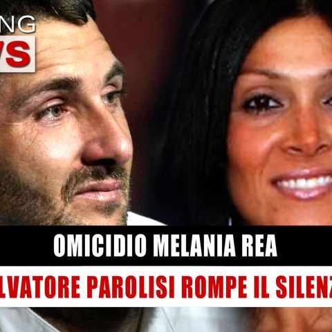 Caso Melania Rea: Salvatore Parolisi Rompe Il Silenzio! 
