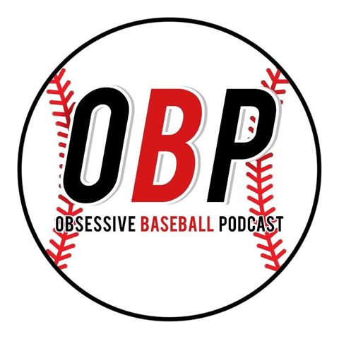 Obsessive Baseball Podcast:Shohei Ohanti is ridiculous!