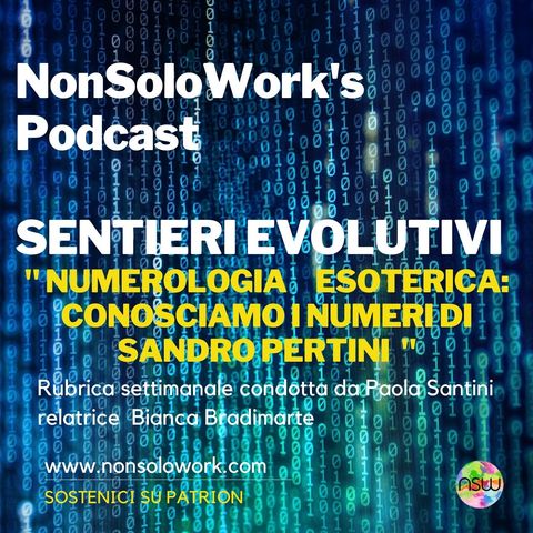 Sentieri Evolutivi: leggendo la numerologia di un personaggio famoso Sandro Pertini