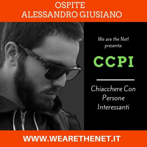 [CCPI] Chiecchierata con Alessandro Giusiano