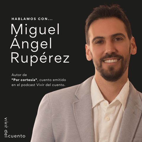 Entrar en modo cuento, con Miguel Ángel Rupérez