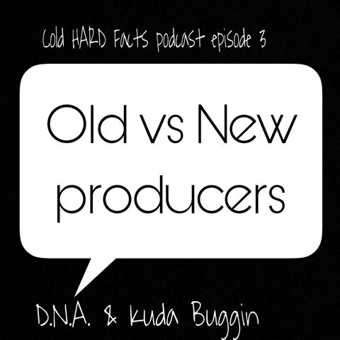 Old vs New Producers