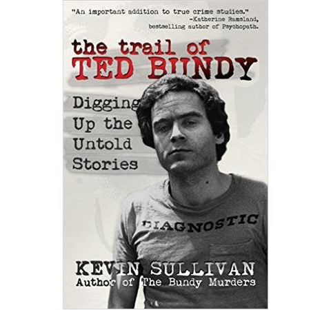 THE TRAIL OF TED BUNDY-Kevin Sullivan