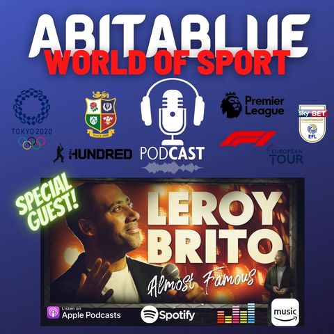 Abitablue-"World Of Sport" with Special Guest - Leroy Brito