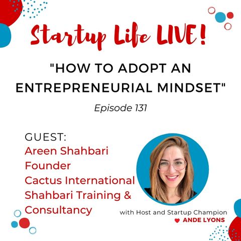 EP 131 How to Adopt an Entrepreneurial Mindset