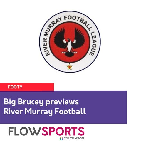 Big Brucey previews this weekend's River Murray Football League action