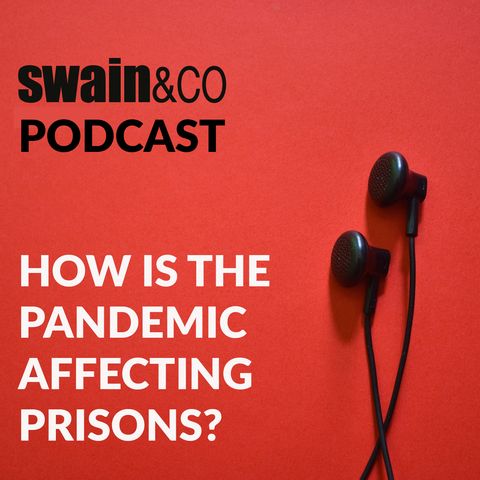 How is the pandemic affecting prisons?