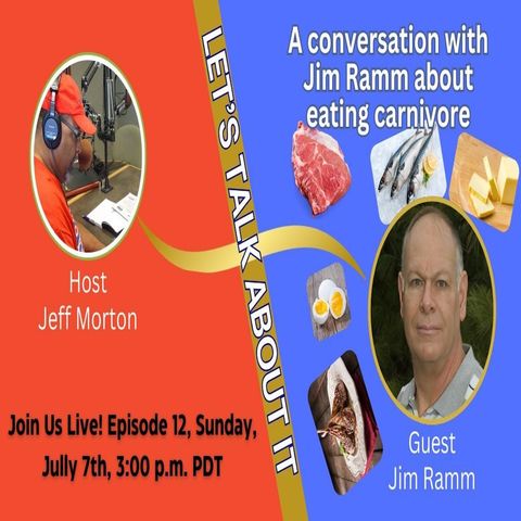 07/07/24 ~ Let's Talk About It - Carnivore!