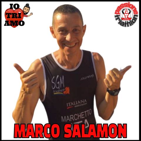 Passione Triathlon n° 81 🏊🚴🏃💗 Marco Salamon