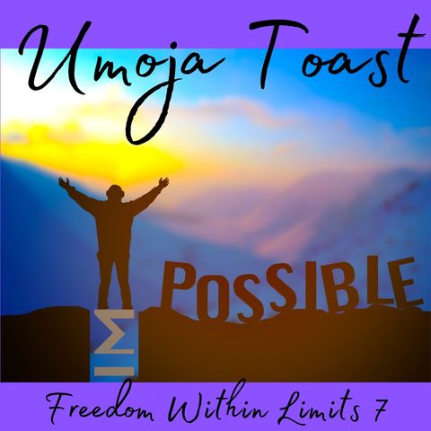 Umoja Toast - Freedom Within Limits 7