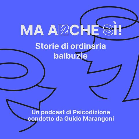 02 - Ma anche sì! Storie di ordinaria balbuzie