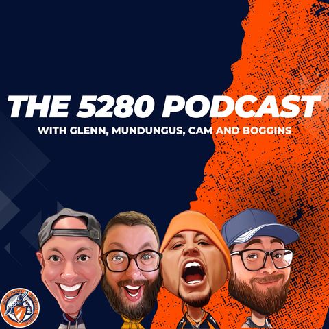 The 5280 Podcast I Episode 121