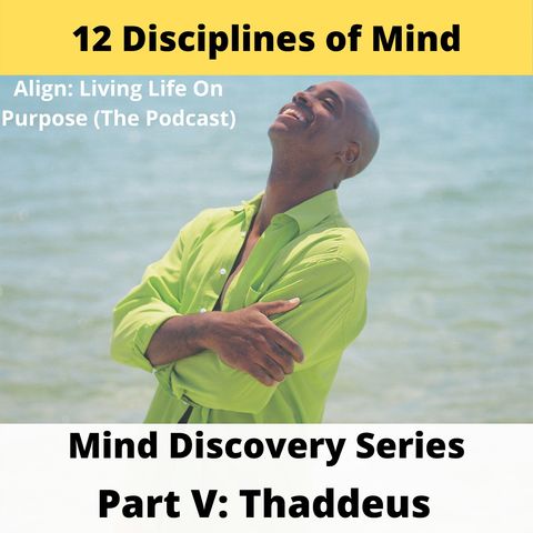 Discover the 12 Disciplines of Mind Part V