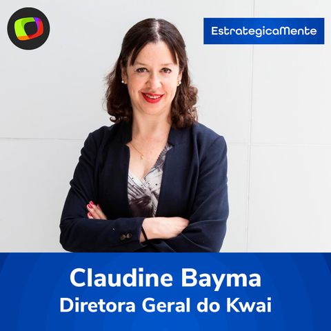#19: Diretora da Kwai conta histórias da rede que é sucesso da China ao Brasil