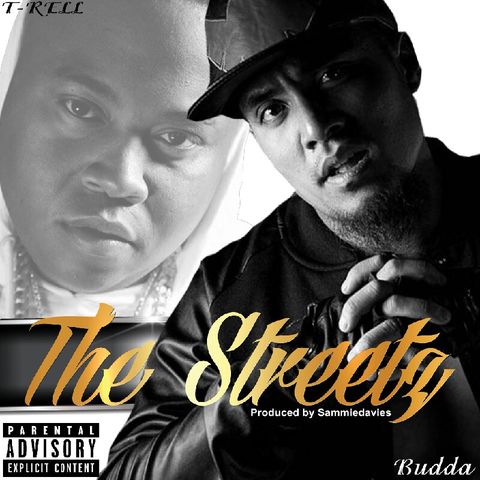 BUDDA X T-RELL Tha Streetz