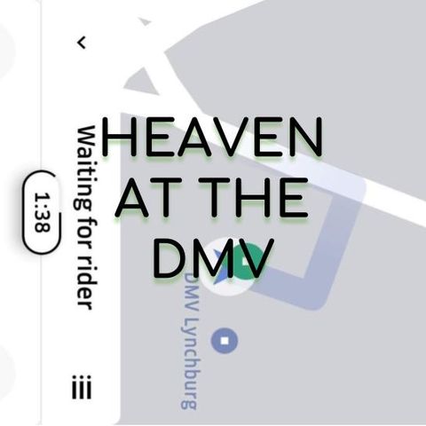 Heaven at the DMV - Morning Manna #2994
