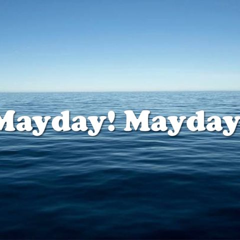 Mayday! Mayday! - Morning Manna #2673