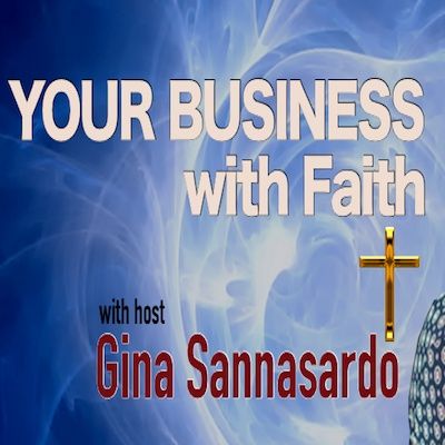 Your Business with Faith Show 13