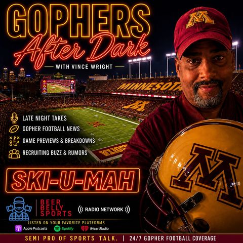 🌙 Gophers After Dark with Vince Wright 🏈〽️