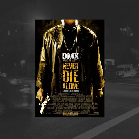 57: Never Die Alone (DMX)