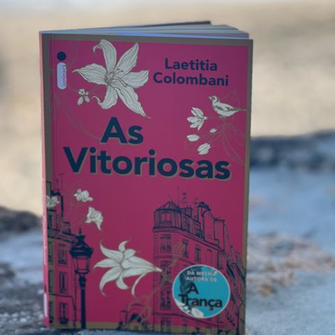 5ª Leitura do livro "AS VITORIOSAS " de Laetitia Colombani