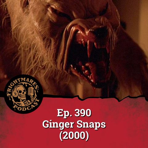 Ep. 390 - Ginger Snaps (2000)