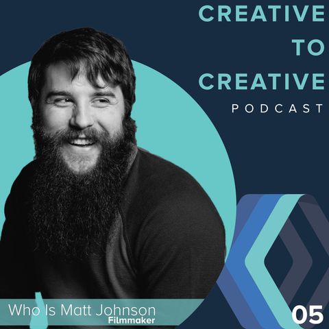 005-Who is Matt Johnson - Creative To Creative