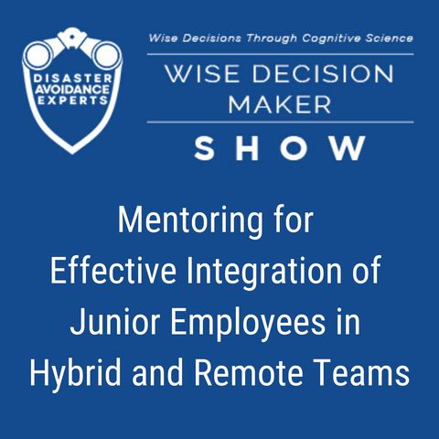 #72: Mentoring for Effective Integration of Junior Employees in Hybrid and Remote Teams