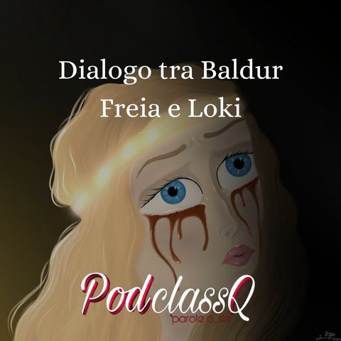 Dialogo tra Baldur Freia e Loki