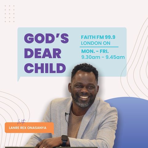 What Faith Is | God's Dear Child | EP 102