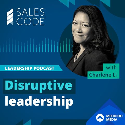 97. Disruptive Leadership with Charlene Li