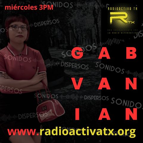Sonidos Dispersos GabVanian podcast