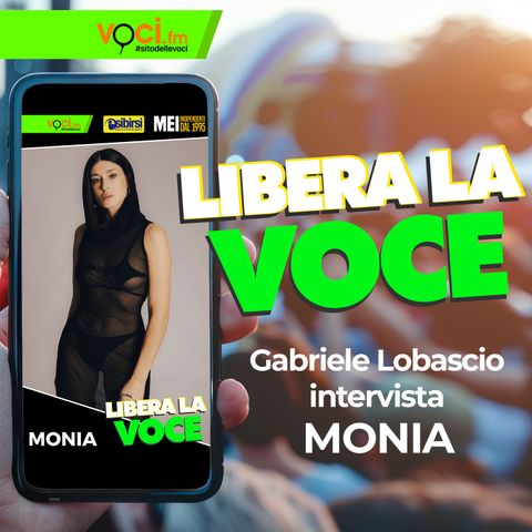 LIBERA LA VOCE: Monia- clicca play e ascolta il podcast