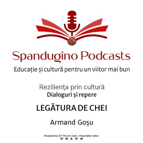 Reziliența prin cultură. Armand Goșu - Legătura de chei