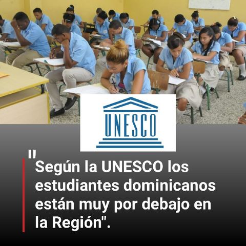 Estudio de la UNESCO revela deficiencia educación República Dominicana