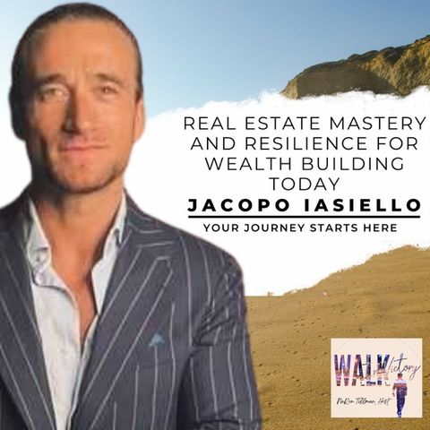 Real Estate Mastery and Resilience for WEALTH BUILDING Today | Jacopo Iasiello's Journey