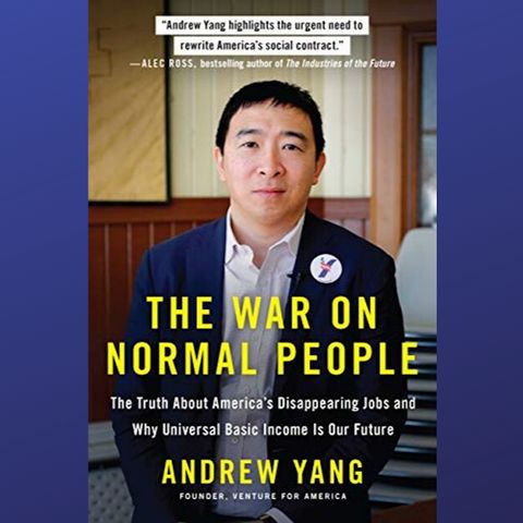 Andrew Yang, War on Normal People (Book Club, Episode 9)