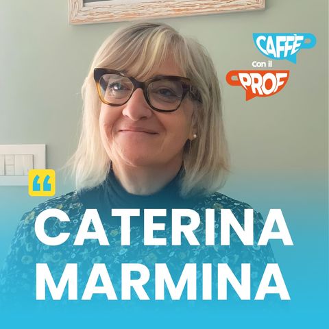 Caterina Marmina- Caffè con il prof- 26