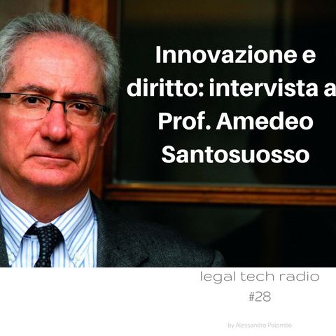 Innovazione e diritto: intervista al Prof. Amedeo Santosuosso