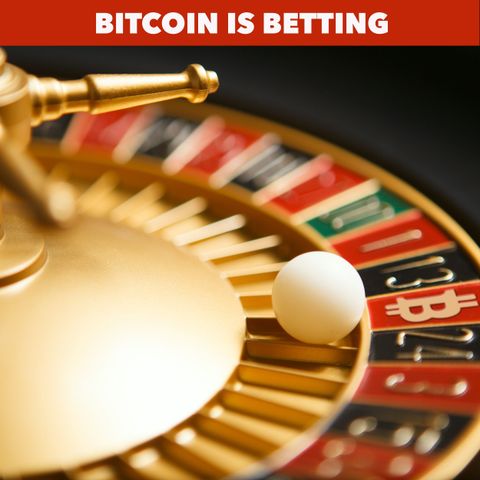 Bitcoin is Gambling, Period