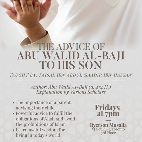 004 - The Advice Of Abu Walid Al-Baji To His Sons - Faisal Ibn Abdul Qaadir Ibn Hassan