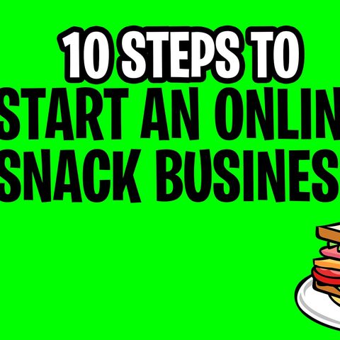 Food Business Ideas for Students [ 10 Steps to Start an Online SNACK ] business