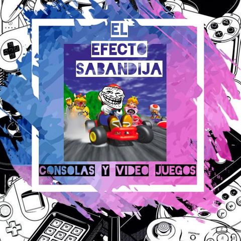 el efecto sabandija - consolas y videojuegos