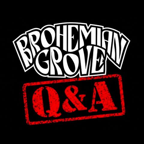 Brohemian Grove Q&A | Neph 2 America