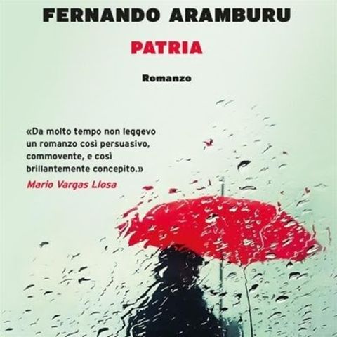 Stagione 4_ ep. 5: Patria - Fernando Aramburu