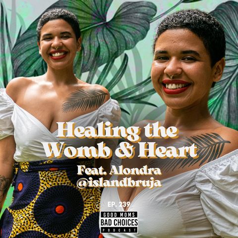 Healing The Womb & Heart Feat. Island Bruja