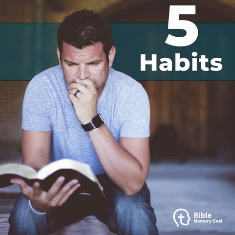 5 Habits of Every "Successful" Bible Memorizer (that you can start doing today)