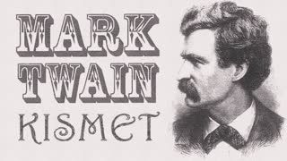 KISMET  Mark Twain sesli öykü