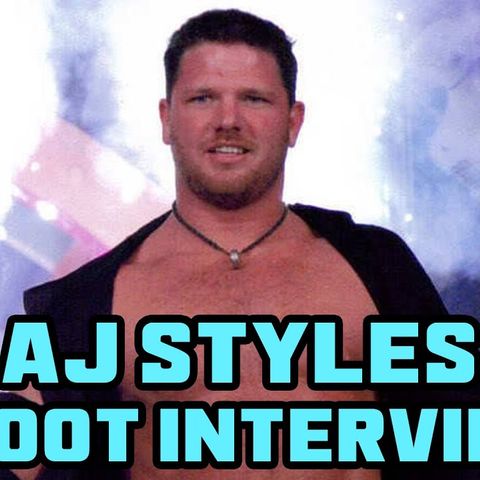 AJ Styles Shoot Interview  TNA, WWE Superstar, NJPW,  early career info