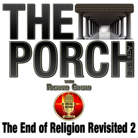 The Porch - The End of Religion Revisited 2